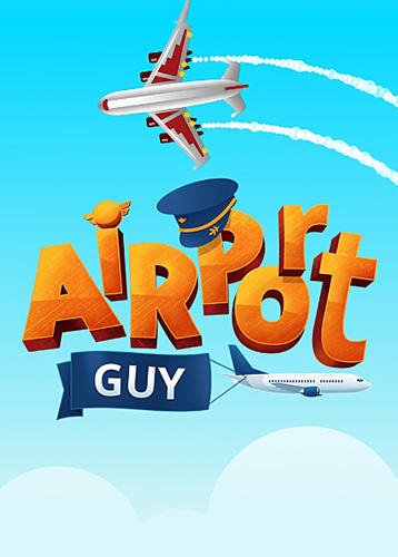 download Airport guy: Airport manager apk
